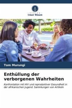 Enthüllung der verborgenen Wahrheiten - Murungi, Tom