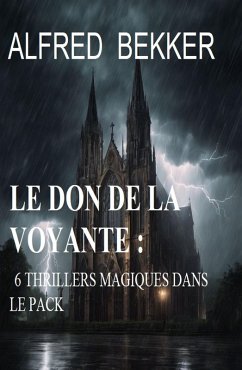 Cover Le don de la voyante : 6 thrillers magiques dans le pack (eBook, ePUB)
