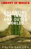 Balancing the Inner and Outer Worlds (Library of Magick, #7) (eBook, ePUB)