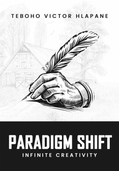 Paradigm Shift (eBook, ePUB) - Hlapane, Teboho V.