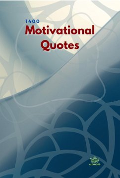 1400 Motivational Quotes (eBook, ePUB) - Wood, Alex