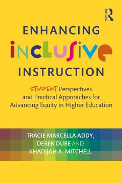Enhancing Inclusive Instruction (eBook, ePUB) - Addy, Tracie Marcella; Dube, Derek; Mitchell, Khadijah A.