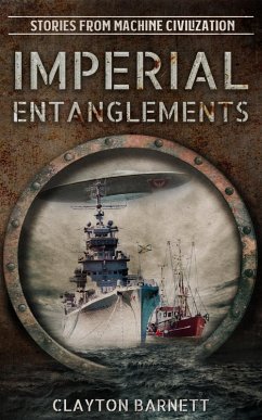 Imperial Entanglements (eBook, ePUB) - Barnett, Clayton
