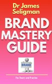 Brand Mastery Guide (Education, #1) (eBook, ePUB)