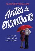 Antes de encontrarte (eBook, ePUB) Antes de encontrarte (eBook, ePUB)