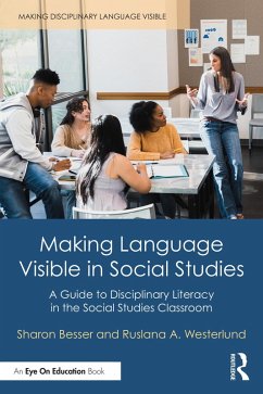 Making Language Visible in Social Studies (eBook, PDF) - Besser, Sharon; Westerlund, Ruslana