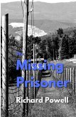 The Missing Prisoner (Mike and Valerie Mystery, #1) (eBook, ePUB)
