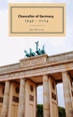 Chancellors of Germany 1949 - 2024 (eBook, ePUB) - Driessen, Jan