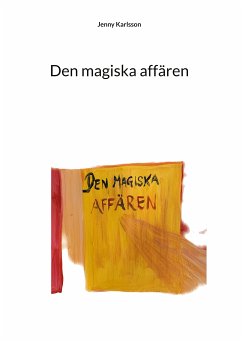 Den magiska affären (eBook, ePUB) - Karlsson, Jenny