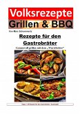Volksrezepte Grillen und BBQ - Rezepte für den Gastrobräter (eBook, ePUB)