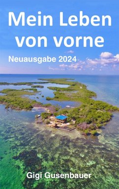 Mein Leben von vorne (eBook, ePUB) - Gusenbauer, Gigi