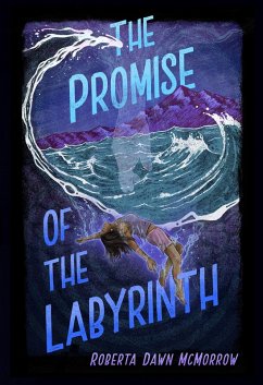 The Promise of the Labyrinth (eBook, ePUB) - McMorrow, Roberta Dawn