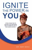 Ignite the Power in You - A Tool to Help You to Unleash Your Greatness and of Course Do Life to the Fullest. Go for It. (eBook, ePUB)