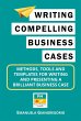 Writing Compelling Business Cases:... - Bild 1