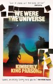 We Were the Universe (eBook, ePUB)