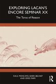 Exploring Lacan's Encore Seminar XX (eBook, ePUB) Exploring Lacan's Encore Seminar XX (eBook, ePUB)
