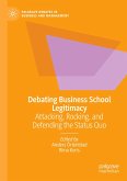 Debating Business School Legitimacy