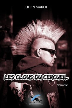 Les clous du cercueil (eBook, ePUB) - Marot, Julien