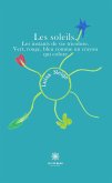 Les soleils. Les instants de vie tricolore. Vert, rouge, bleu comme un crayon qui colore (eBook, ePUB)