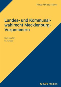Landes- und Kommunalwahlrecht Mecklenburg-Vorpommern - Glaser, Klaus M