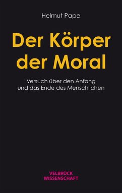 Der Körper der Moral - Pape, Helmut