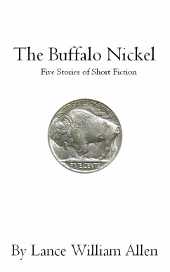 Cover The Buffalo Nickel Five Stories of Short Fiction (eBook, ePUB)