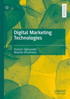 Digital Marketing Technologies - Aghazadeh, Hashem;Khoshnevis, Mozhde