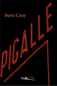 Pigalle (eBook, ePUB) - Cuny, Boris