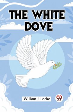 The White Dove - J. Locke William