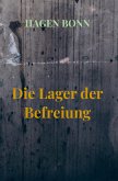 Die Lager der Befreiung