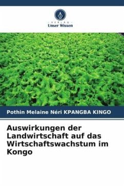 Auswirkungen der Landwirtschaft auf das Wirtschaftswachstum im Kongo - KPANGBA KINGO, Pothin Melaine Néri