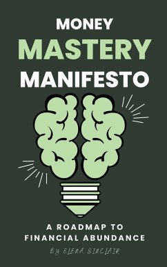 Money Mastery Manifesto - Sinclair, Elena