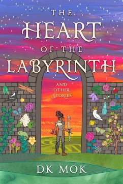 Cover The Heart of the Labyrinth and Other Stories (eBook, ePUB)