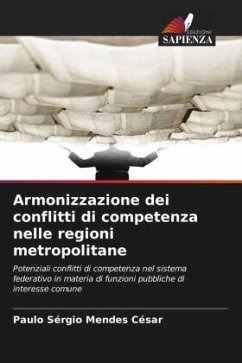 Armonizzazione dei conflitti di competenza nelle regioni metropolitane - César, Paulo Sérgio Mendes