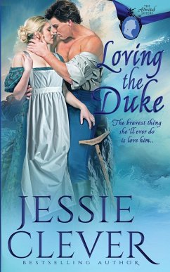 Loving the Duke - Clever, Jessie