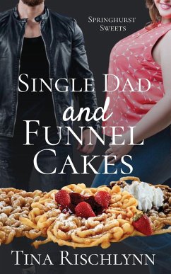 Single Dad & Funnel Cakes - Rischlynn, Tina