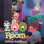 The Zoo In My Room The Zoo In My Room