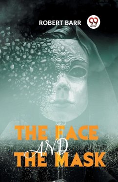 The Face And The Mask - Barr Robert