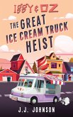 Iggy & Oz The Great Ice Cream Truck Heist