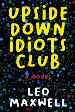 Upside Down Idiots Club - Maxwell, Leo