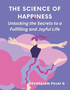 The Science of Happiness - G, Devarajan Pillai