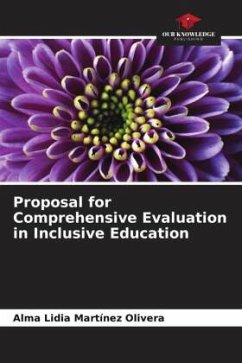 Proposal for Comprehensive Evaluation in Inclusive Education - Martinez Olivera, Alma Lidia