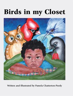 Birds in my Closet - Chatterton-Purdy, Pamela