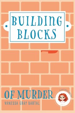 Building Blocks of Murder - Bartal, Vanessa Gray