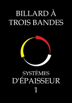 Billard À Trois Bandes - Systèmes D'épaisseur 1 (EPAISSEUR, #1) (eBook, ePUB) - Master, System