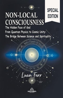 Non-Local Consciousness -The Hidden Face of God - Ferr, Luan