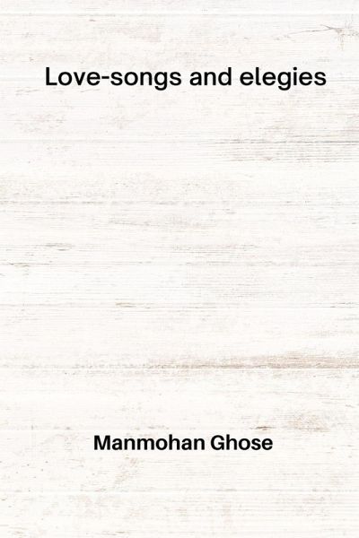 Love-songs and elegies