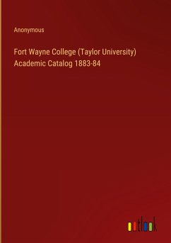 Fort Wayne College (Taylor University) Academic Catalog 1883-84