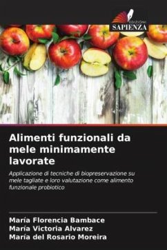 Alimenti funzionali da mele minimamente lavorate - Bambace, María Florencia;Alvarez, María Victoria;Moreira, María del Rosario