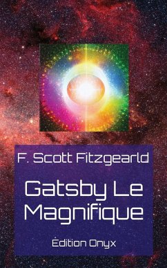 Gatsby Le Magnifique - Fitsgearld, F. Scott